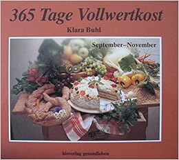 365 Tage Vollwertkost Band 3 September Bis November Amazon De Bucher