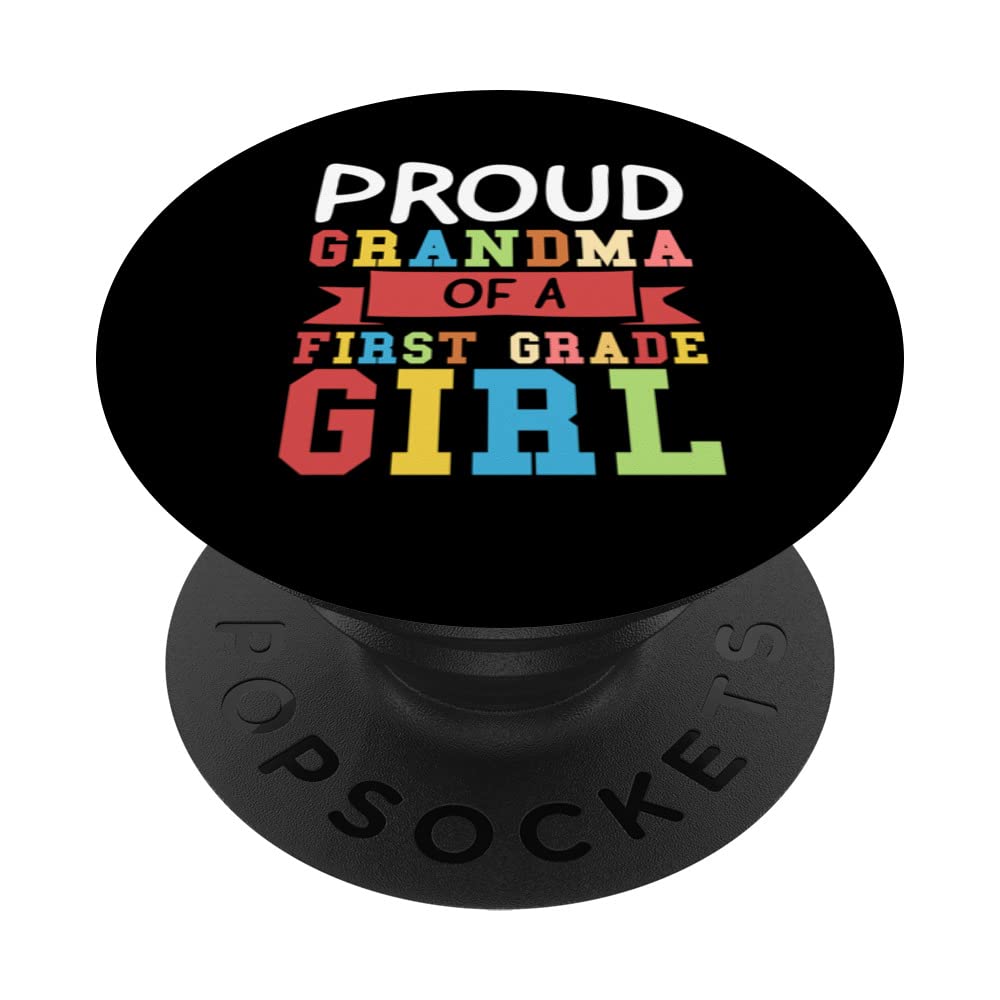 proud grandma of first grade girl 1st grade grandma PopSockets Swappable PopGrip