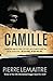 Camille: The Commandant Camille Verhoeven Trilogy (The Commandant Camille Verhoeven Trilogy (3))
