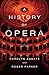 A History of Opera
