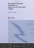 Hegel and Philosophy of Right, Knowles, Dudley, 0415165776