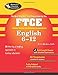 FTCE English 6-12 (FTCE Teacher Certification Test Prep)