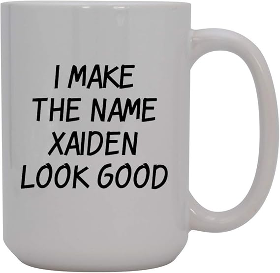 Amazon I Make The Name Xaiden Look Good 15oz Ceramic White Coffee Mug White Kitchen 