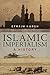 Islamic Imperialism: A History