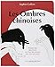 Les Ombres Chinoises : Amusez-vous dans le noir en créant des animaux plus vrais que nature by 