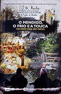 Livro O mendigo, o frio e a touca: [ Um conto para São Paulo ] (Os contos de J. O. Rocha Livro 2)