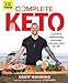 Complete Keto: A Guide to Transforming Your Body and Your Mind for Life by 