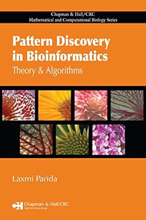 Pattern Discovery In Bioinformatics Theory Amp Algorithms