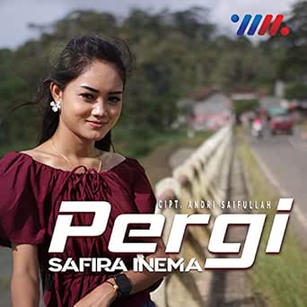 PERGI (Dj Opus Remix) by Safira Inema on Amazon Music ...