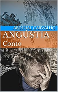 Livro Angústia: Conto (Histórias de Ficção Livro 9)