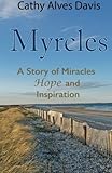 Myrcles by Cathy Alves Davis