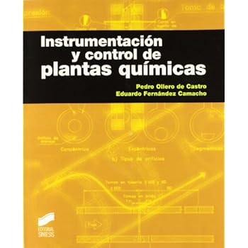 Instrumentación y control de plantas químicas Instrumentación y control de plantas químicas