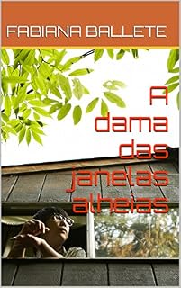 Livro A dama das janelas alheias