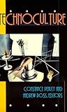 Technoculture, Penley, Constance and Ross, Andrew, 0816619328