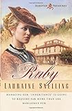 Ruby (Dakotah Treasures #1) by Lauraine Snelling