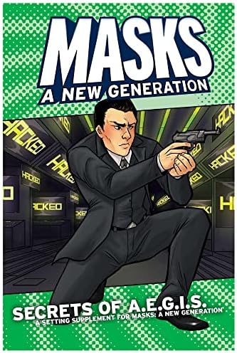Masks A New Generation: Secrets of A.E.G.I.S. - Expansion RPG Book, Softcover, Superhero ...