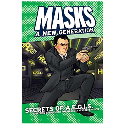 Masks A New Generation Secrets of A.E.G.I.S. Expansion RPG Book
