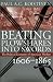 Beating Plowshares into Swords: The Political Economy of American Warfare, 1606-1865 by Paul A. C. Koistinen