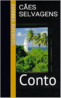 Cães selvagens: Conto