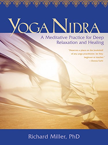 Download Yoga Nidra: Awaken to Unqualified Presence Through Traditional Mind-Body Practices Download Yoga Nidra: Awaken to Unqualified Presence Through Traditional Mind-Body Practices