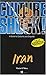 Iran: A Guide to Customs and Etiquette (Culture Shock! Guides) by Maria O'Shea