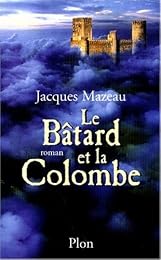 Le  bâtard et la colombe