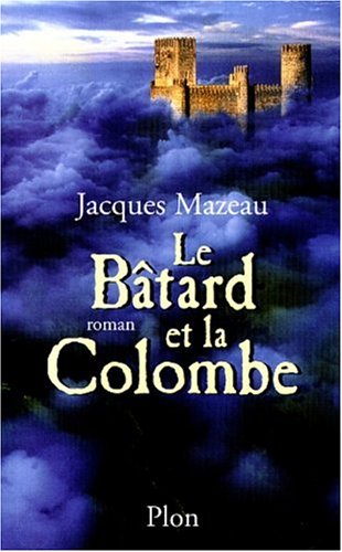 Le  bâtard et la colombe