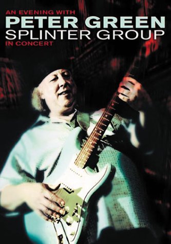 An Evening With Peter Green Splinter Group in Concert