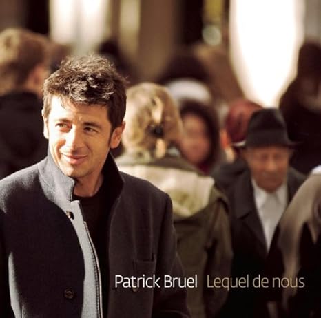 Patrick Bruel Wife - Patrick Bruel Celebrates Its 61 Years Who Is Patricia Her First Love The ...