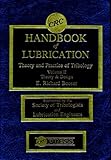 Handbook of Lubrication: Theory and Practice of Tribology, Volume II