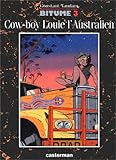 Image de Bitume. 3, Cow-boy Louie l'Australien