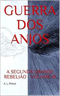 Livro GUERRA DOS ANJOS: A SEGUNDA GRANDE REBELIÃO - VOLUME 01
