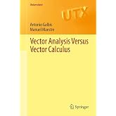 Vector Analysis Versus Vector Calculus (Universitext)