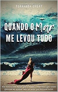 Livro Quando o Mar me levou Tudo (LIVRO ÚNICO)
