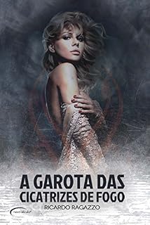 Livro A Garota Das Cicatrizes de Fogo