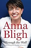 Through The Wall by Anna Bligh