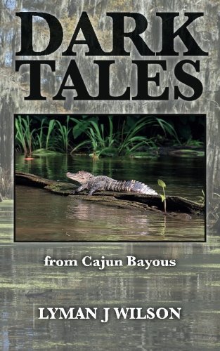 Dark Tales: from Cajun Bayous
