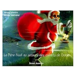 Le  Père Noël au secours des enfants de Docie