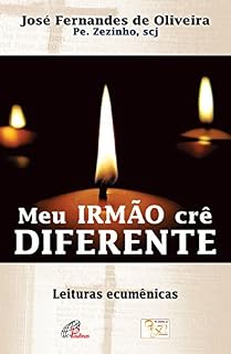 Livro Meu irmão crê diferente: Leituras ecumênicas