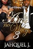 Ain't No Wifey 3: Deadly Vows