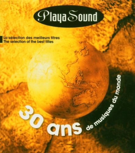 Playasound, 30 Ans De Musique Du Monde