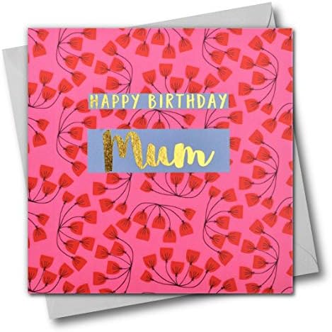 Claire Giles Greeting Cards, Happy Birthday Mum Card, Pink Flowers design Birthday Greeting Card, text foiled in shiny gold