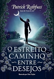 Livro O estreito caminho entre desejos (A Crônica do Matador do Rei)