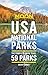 Moon USA National Parks: The Complete Guide to All 59 Parks (Travel Guide)