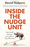 Inside the Nudge Unit: How small changes can make a big difference