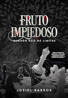 Livro Fruto impiedoso: Quando não há limites