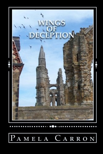 Wings of Deception by Pamela Carron