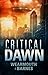 Critical Dawn (The Critical Series Book 1)