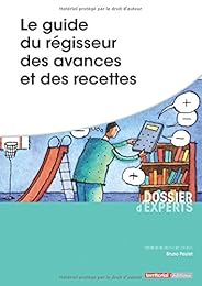 Le  guide du régisseur des avances et des recettes