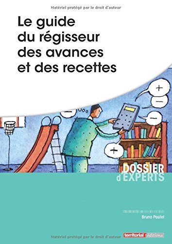 Le  guide du régisseur des avances et des recettes